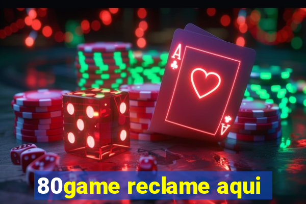 80game reclame aqui